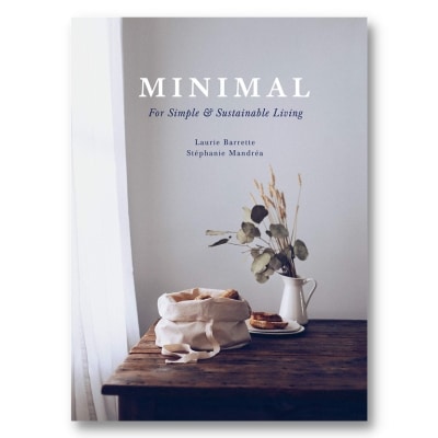 minimal: for simple and sustainable living by stephanie mandrea