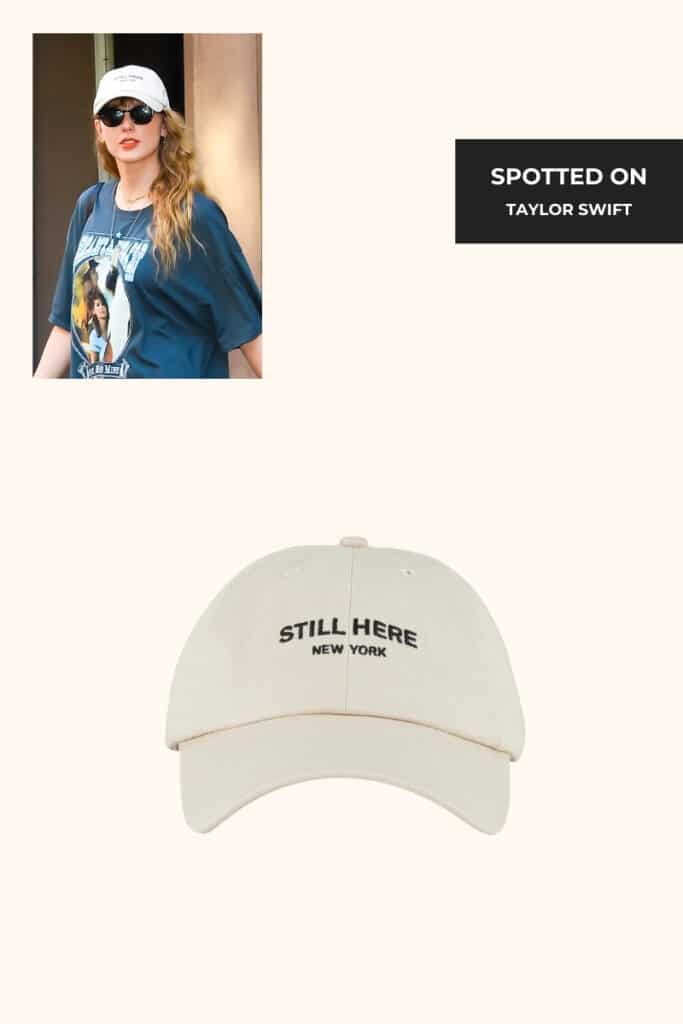 Still Here Dad Cap Spotted on Taylor Swift