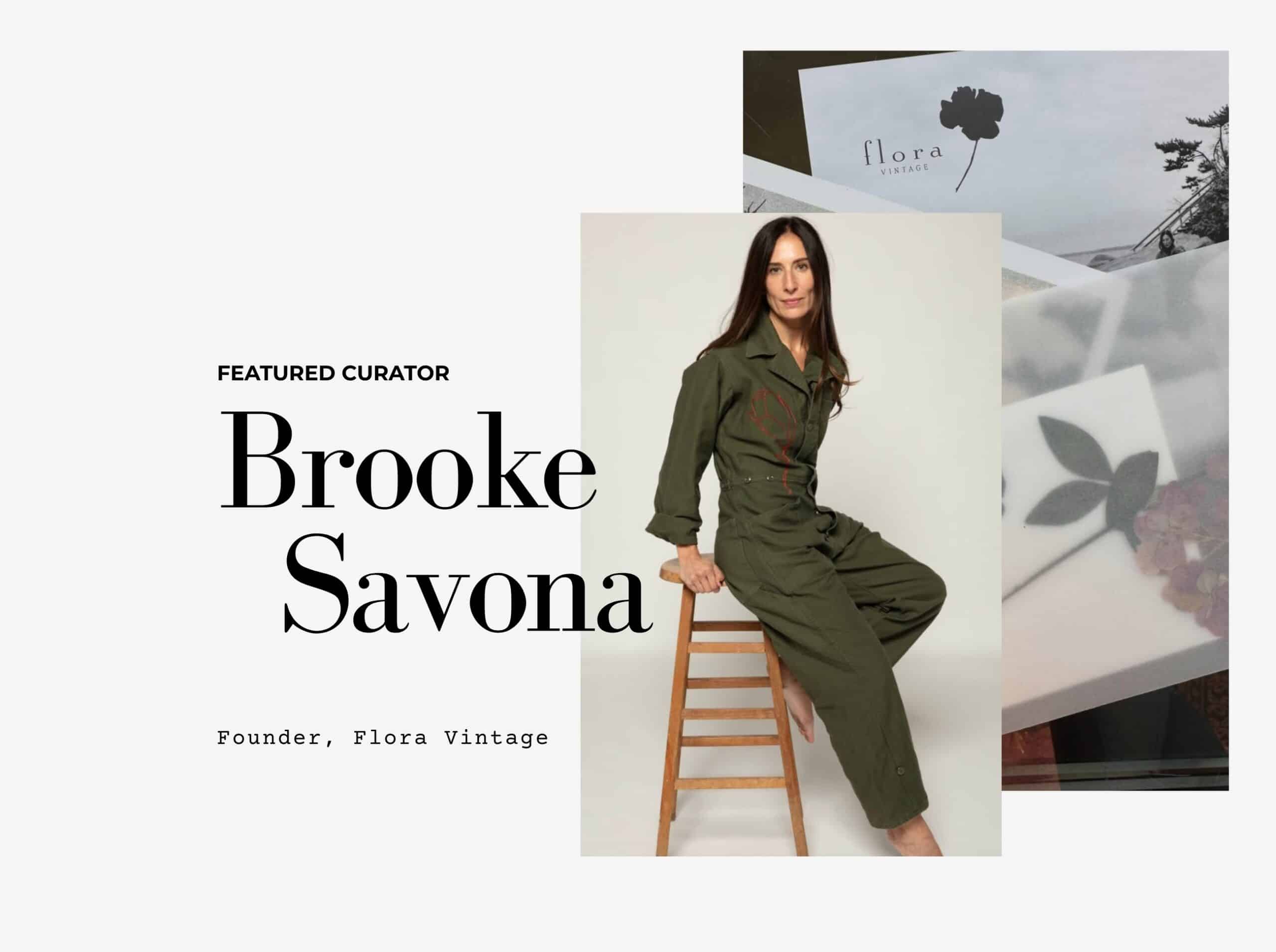 Brooke Savona, Founder Flora Vintage | Uncommon and Curated